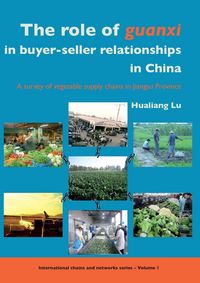 Produktbild: The Role of Guanxi in Buyer-Seller Relationships in China