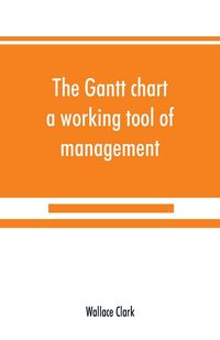 Produktbild: The Gantt chart, a working tool of management