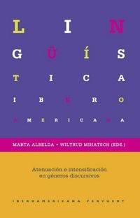 Produktbild: Atenuaci&oacute;n e intensificaci&oacute;n en diferentes g&eacute;neros discursivos