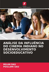 Produktbild: AN&Aacute;LISE DA INFLU&Ecirc;NCIA DO CINEMA INDIANO NO DESENVOLVIMENTO SOCIOEDUCATIVO
