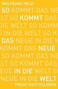 Produktbild: So kommt das Neue in die Welt