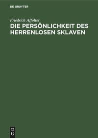Produktbild: Die Pers&ouml;nlichkeit des Herrenlosen Sklaven