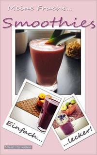 Produktbild: Meine Frucht Smoothies