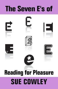 Produktbild: The Seven E's of Reading for Pleasure (Alphabet Sevens, #4)