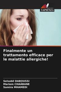 Produktbild: Finalmente un trattamento efficace per le malattie allergiche!