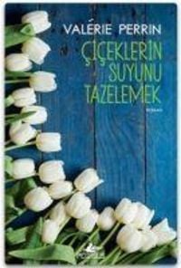Produktbild: Ciceklerin Suyunu Tazelemek