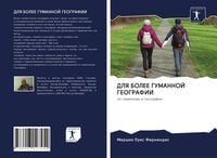 Produktbild: Dlya Bolee Gumannoj Geografii