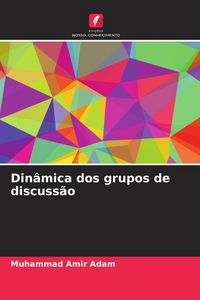 Produktbild: Din&acirc;mica dos grupos de discuss&atilde;o