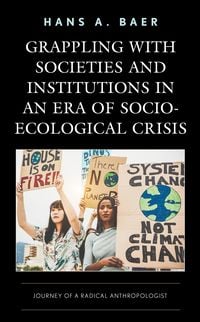 Produktbild: Grappling with Societies and Institutions in an Era of Socio-Ecological Crisis