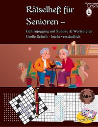 Produktbild: R&auml;tselheft f&uuml;r Senioren: Gehirnjogging mit Sudoku & Wortspielen