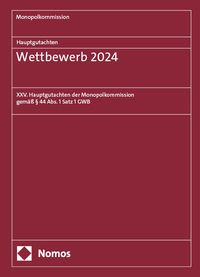 Produktbild: Monopolkommission Hauptgutachten / Hauptgutachten. Wettbewerb 2024
