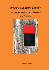 Produktbild: Was ist ein gutes Leben?