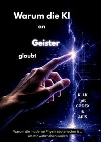 Produktbild: Warum die KI an Geister glaubt