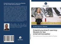 Produktbild: Entwicklung eines E-Learning-Modells f&uuml;r den Unternehmenssektor