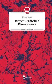 Produktbild: Ripped - Through Dimensions 1. Life is a Story - story.one