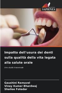 Produktbild: Impatto dell'usura dei denti sulla qualit&agrave; della vita legata alla salute orale