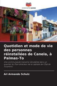 Produktbild: Quotidien et mode de vie des personnes r&eacute;install&eacute;es de Canela, &agrave; Palmas-To