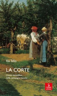 Produktbild: La corte. L'anno contadino nella campagna veneta