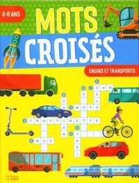 Produktbild: Engins et transports : mots crois&eacute;s, 6-8 ans