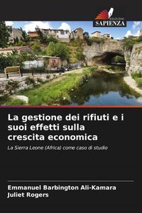 Produktbild: La gestione dei rifiuti e i suoi effetti sulla crescita economica