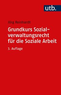 Bild vom Artikel Grundkurs Sozialverwaltungsrecht für die Soziale Arbeit vom Autor Jörg Reinhardt