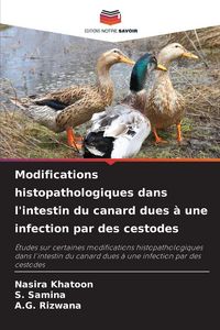 Produktbild: Modifications histopathologiques dans l'intestin du canard dues &agrave; une infection par des cestodes
