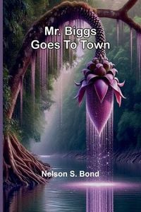 Produktbild: Mr. Biggs Goes To Town