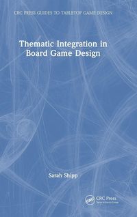 Produktbild: Thematic Integration in Board Game Design