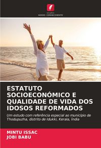 Produktbild: Estatuto Socioecon&oacute;mico E Qualidade De Vida Dos Idosos Reformados