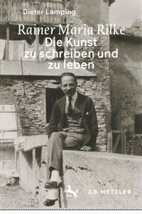 Produktbild: Rainer Maria Rilke: Die Kunst zu schreiben und zu leben