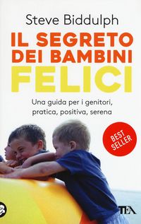 Produktbild: Il segreto dei bambini felici