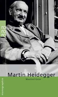Martin Heidegger Manfred Geier