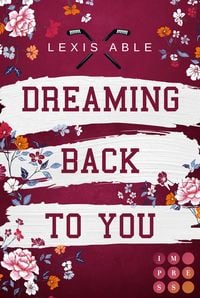 Produktbild: Dreaming Back to You (&raquo;Back to You&laquo;-Reihe 3)