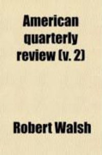 Produktbild: American Quarterly Review (Volume 2)