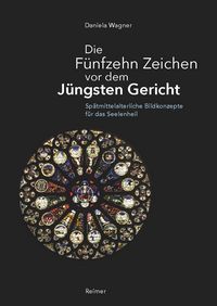 Produktbild: Die F&uuml;nfzehn Zeichen vor dem J&uuml;ngsten Gericht