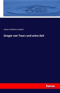 Produktbild: Gregor von Tours und seine Zeit
