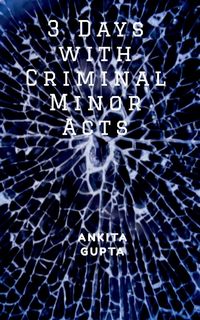 Produktbild: 3 Days with Criminal Minor Acts