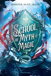 Bild vom Artikel School of Myth & Magic, Band 1: Der Kuss der Nixe vom Autor Jennifer Alice Jager