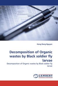 Produktbild: Decomposition of Organic wastes by Black soldier fly larvae