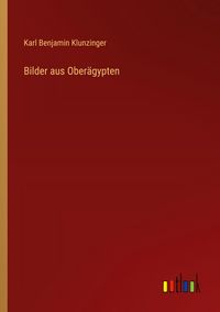 Produktbild: Bilder aus Ober&auml;gypten