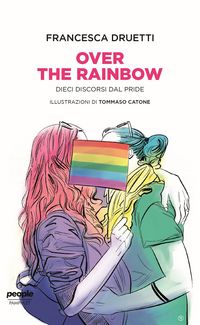 Produktbild: Over the rainbow. Dieci discorsi dal Pride