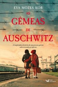 Produktbild: As g&ecirc;meas de Auschwitz - A inspiradora hist&oacute;ria de uma jovem garota sobrevivendo ao inferno