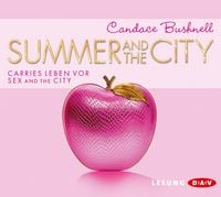 Produktbild: Summer and the City. Carries Leben vor Sex and the City