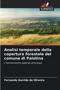 Produktbild: Analisi temporale della copertura forestale del comune di Palotina