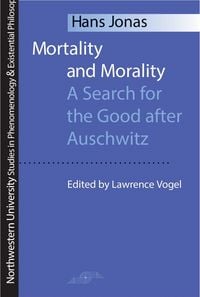 Produktbild: Mortality and Morality: A Search for Good After Auschwitz