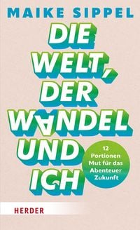 Produktbild Die Welt, der Wandel und ich