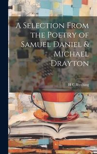 Produktbild: A Selection From the Poetry of Samuel Daniel & Michael Drayton