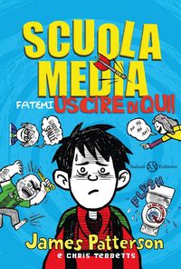 Produktbild: Scuola media. Fatemi uscire di qui!