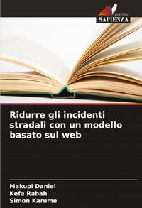 Produktbild: Ridurre gli incidenti stradali con un modello basato sul web