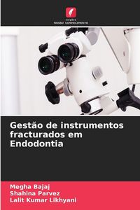 Produktbild: Gest&atilde;o de instrumentos fracturados em Endodontia